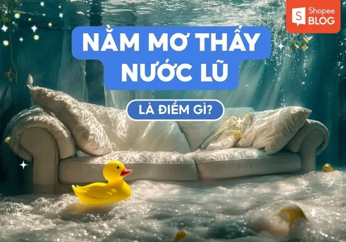 Giải Mã Giấc Mơ Thấy Lũ: Ý Nghĩa, Dấu Hiệu Và Những Điều Cần Biết